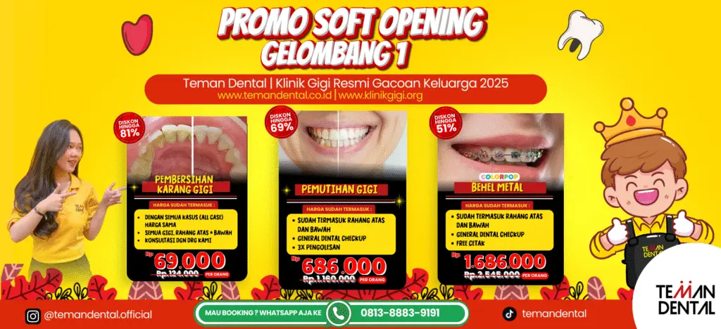 Teman Dental | Klinik Gigi Resmi Gacoan Keluarga 2025